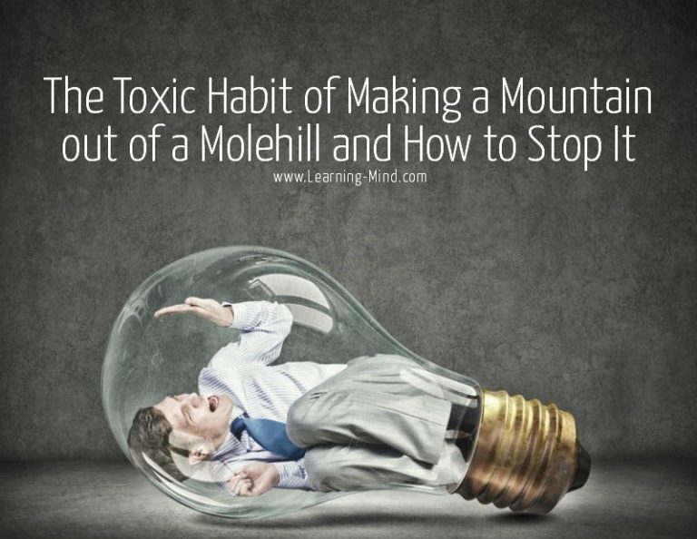 Read more about the article Why Making a Mountain out of a Molehill Is a Toxic Habit and How to Stop